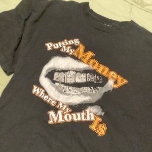 Putting My Money Where My Mouth Is Vintage Tee